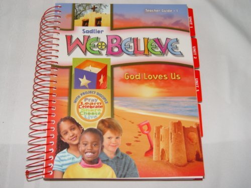 Imagen de archivo de We Believe God Loves Us Teacher Edition Grade 1 (Teacher Guide) a la venta por GoldenWavesOfBooks