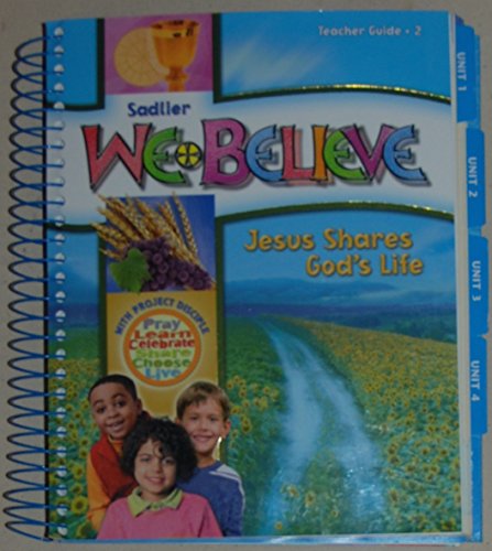 Imagen de archivo de Sadlier We Believe Jesus Shares Gods Life Teacher Guide 2 a la venta por Goodwill
