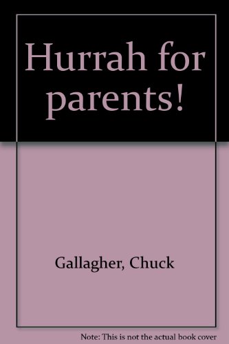 Stock image for Hurrah for parents! for sale by Bayside Books