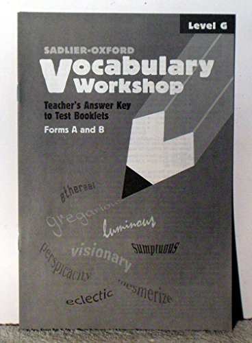 Imagen de archivo de Vocabulary Workshop: Teacher's Answer Key to Test Booklets Form A and B (Level G) a la venta por Allied Book Company Inc.