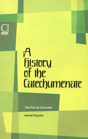 Beispielbild fr A History of the Catechumenate zum Verkauf von Better World Books