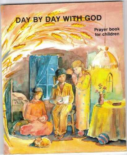 Imagen de archivo de Day By Day With God prayer book for children a la venta por Ken's Book Haven