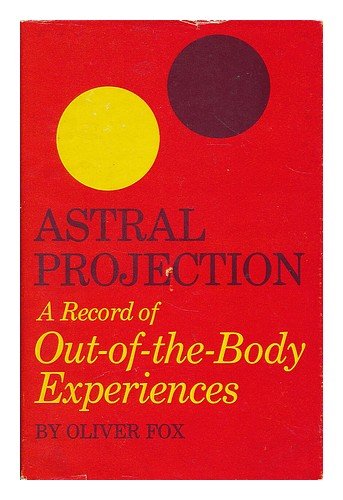 9780821600122: Astral Projection - a Record of Out of the Body Experiences