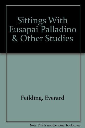 Stock image for Sittings With Eusapai Palladino & Other Studies for sale by Devils in the Detail Ltd