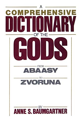 Beispielbild fr A Comprehensive Dictionary of the Gods zum Verkauf von Better World Books