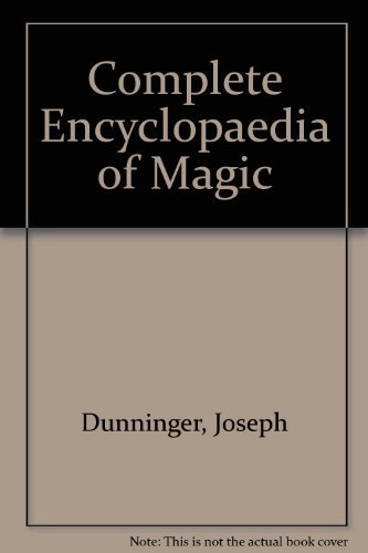 Beispielbild fr Dunninger's Complete Encyclopedia of Magic zum Verkauf von R Bookmark