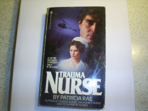 Stock image for Trauma Nurse for sale by Stillwater Books