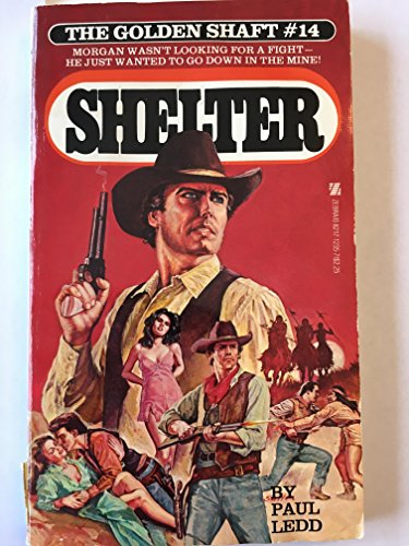 Stock image for Shelter No. 14: The Golden Shaft for sale by Fallen Leaf Books