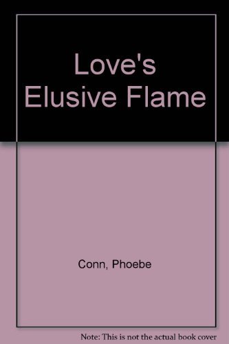 Imagen de archivo de LOVE'S ELUSIVE FLAME a la venta por Wonder Book