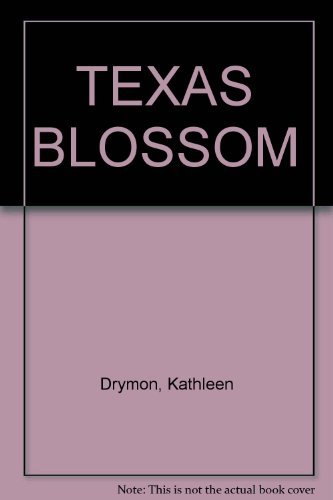 Beispielbild fr Texas Blossom zum Verkauf von ThriftBooks-Atlanta