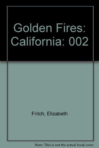 Stock image for Golden Fires: California for sale by Ezekial Books, LLC