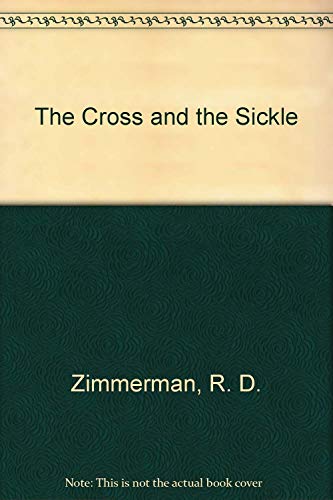 Stock image for The Cross and the Sickle for sale by Ozark Relics and Rarities