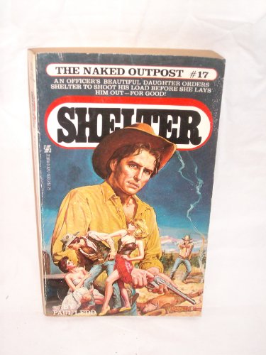 Stock image for The Naked Outpost: Shelter #17 for sale by OddReads