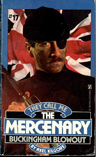 Beispielbild fr They Call Me The Mercenary Buckingham Blowout zum Verkauf von Robinson Street Books, IOBA