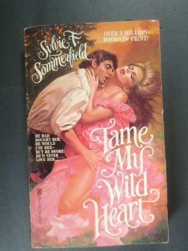 Imagen de archivo de Tame My Wild Heart a la venta por Jenson Books Inc