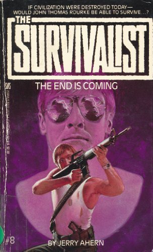 Beispielbild fr The End is Coming (The Survivalist #8) zum Verkauf von Wonder Book