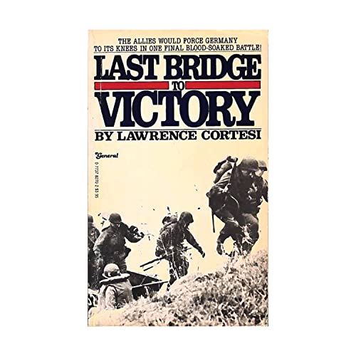 Imagen de archivo de Last Bridge to Victory a la venta por Browse Awhile Books
