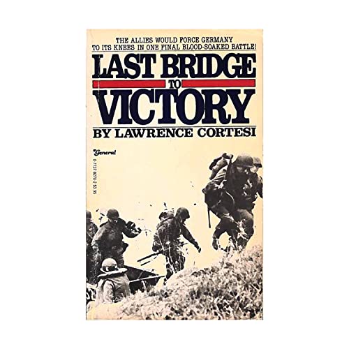 Stock image for Last Bridge to Victory for sale by A Casperson Books