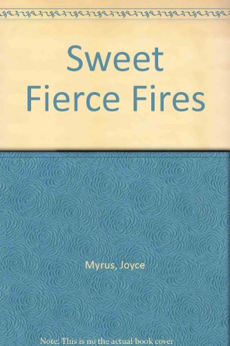 Imagen de archivo de Sweet Fierce Fires a la venta por Hawking Books