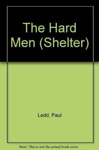 Stock image for The Hard Men (Shelter) for sale by Fallen Leaf Books