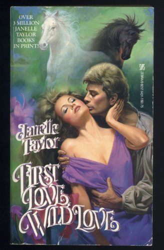 Beispielbild fr First Love, Wild Love (Western Wind) zum Verkauf von Wonder Book