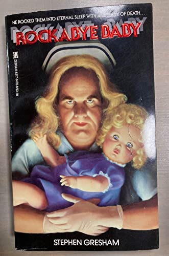 

Rockabye Baby by Stephen Gresham (First Printing) Signed [signed]