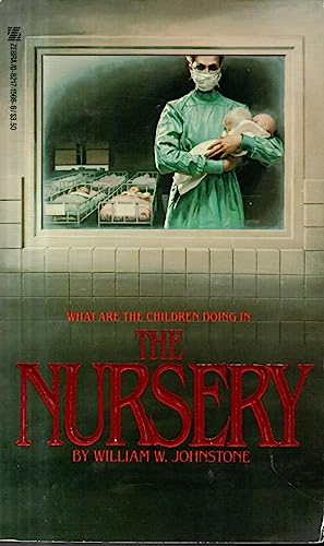 Nursery (9780821715666) by William W. Johnstone