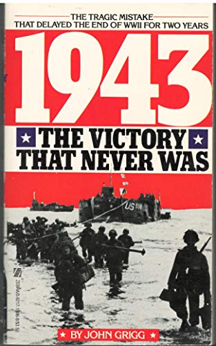 Imagen de archivo de 1943: The Victory That Never Was a la venta por Faith In Print