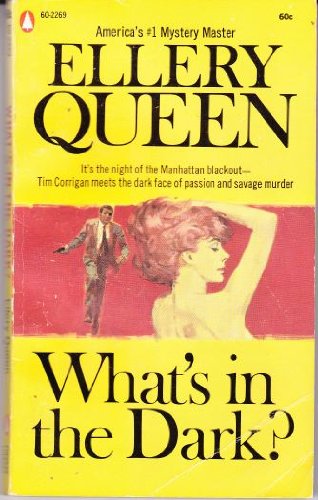 What's in the Dark? (a Tim Corrigan mystery) (9780821716489) by Ellery Queen; Richard Deming