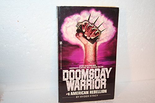 Beispielbild fr American Rebellion (Doomsday Warrior) zum Verkauf von Wonder Book