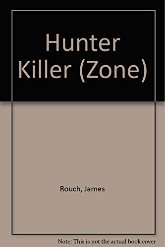 Imagen de archivo de Hunter Killer (Zone, No 3) a la venta por Colorado's Used Book Store