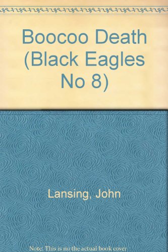 Stock image for Boocoo Death (Black Eagles No 8) for sale by Library House Internet Sales