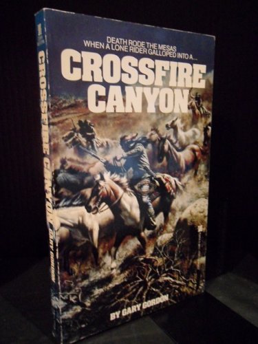 Crossfire Canyon (9780821717011) by Gordon, Gary