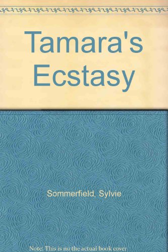 Beispielbild fr Tamaras Ecstasy zum Verkauf von Better World Books