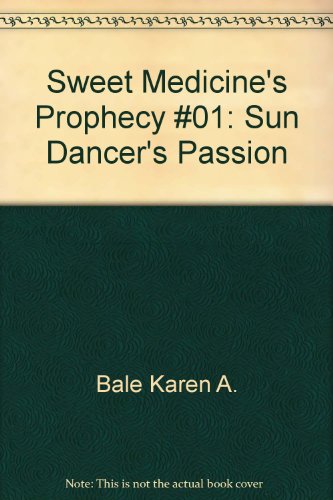 9780821717783: Sweet Medicines Prophecy 1