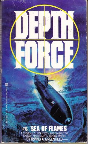 DEPTH FORCE NO. 6 : SEA OF FLAME