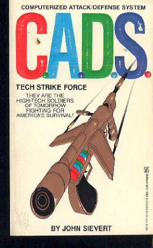 Tech Strike Force (Series: C.A.D.S. 4.) - Sievert, John