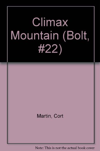 Beispielbild fr Bolt 22-Climax Mountain zum Verkauf von ThriftBooks-Dallas