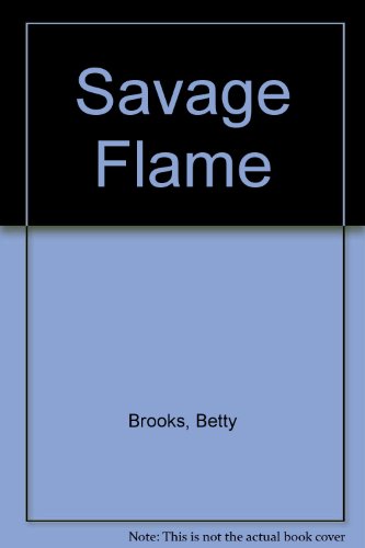 Beispielbild fr Savage Flame (An Indian Romance) zum Verkauf von Second Chance Books & Comics