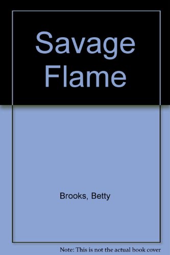 Imagen de archivo de Savage Flame (An Indian Romance) a la venta por Second Chance Books & Comics