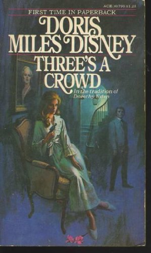 Imagen de archivo de Three's A Crowd a la venta por Library House Internet Sales