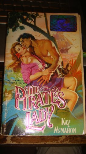 The Pirate's Lady (9780821721148) by Kay McMahon