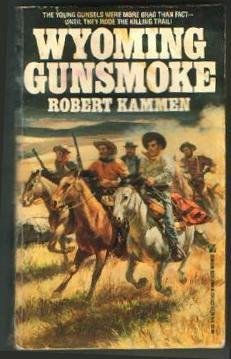 Beispielbild fr Wyoming Gunsmoke zum Verkauf von Once Upon A Time Books