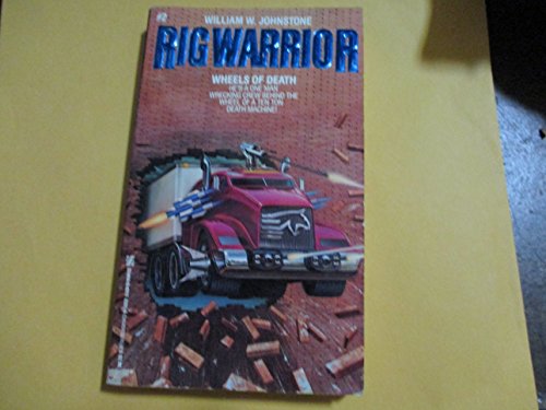 Beispielbild fr Wheels of Death (Rig Warrior) zum Verkauf von Your Online Bookstore