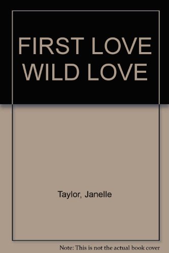 9780821723944: First Love Wild Love