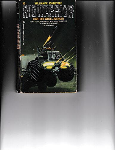 Beispielbild fr Eighteen-Wheel Avenger (Rig Warrior) zum Verkauf von Half Price Books Inc.