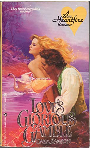 Love's Glorious Gamble (Heartfire Romance) (9780821724972) by Ransom, Dana