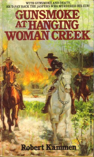 Stock image for Gunsmoke at Hanging Woman Creek for sale by Isle of Books