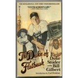 The DUKE OF FLATBUSH (9780821726983) by Duke Snider; Bill Gilbert