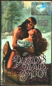 Imagen de archivo de Passion's Savage Moon a la venta por Gulf Coast Books